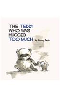 Teddy Who Was Hugged Too Much