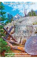 7 Days & Beyond in Grand Teton National Park