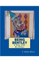 Being Bentley