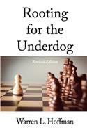 Rooting for the Underdog - Revised Edition