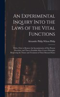 Experimental Inquiry Into the Laws of the Vital Functions