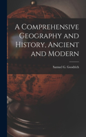 Comprehensive Geography and History, Ancient and Modern