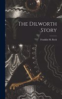 Dilworth Story