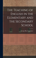 Teaching of English in the Elementary and the Secondary School