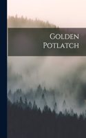 Golden Potlatch