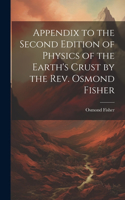 Appendix to the Second Edition of Physics of the Earth's Crust by the Rev. Osmond Fisher