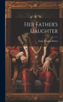 Her Father's Daughter