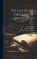 Life of the First Earl of Shaftesbury; Volume 2