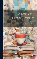 Book of German Lyrics;