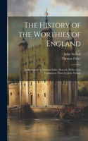 History of the Worthies of England