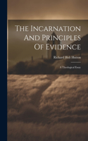 Incarnation And Principles Of Evidence