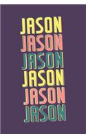 Jason Journal: Lined Journal / Notebook - Personalized Name Jason Gift - Vintage Typography - 120 Pages For Writing And Note Taking