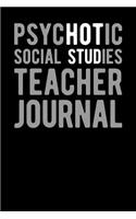 Psychotic Social Studies Teacher Journal