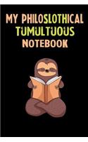 My Philoslothical Tumultuous Notebook: Self Discovery Journal With Questions From A Relaxed Sloth