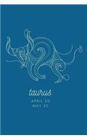 Taurus - April 20 May 20