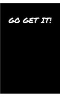 Go Get It&#65533;