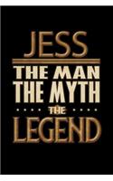 Jess The Man The Myth The Legend: Jess Journal 6x9 Notebook Personalized Gift For Male Called Jess