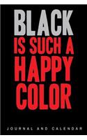 Black Is Such A Happy Color