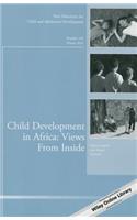 Child Development in Africa: Views From Inside