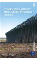 Contentious Agency and Natural Resource Politics