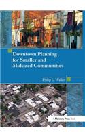 Downtown Planning for Smaller and Midsized Communities