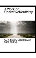 A Work on Operativedentistry