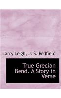 True Grecian Bend. a Story in Verse