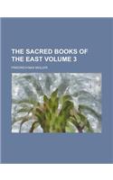 The Sacred Books of the East Volume 3