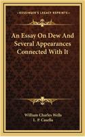 An Essay on Dew and Several Appearances Connected with It
