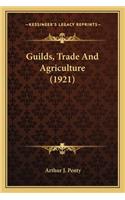 Guilds, Trade and Agriculture (1921)