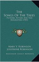 The Songs of the Trees: Pictures, Rhymes and Tree Biographies (1903)