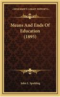 Means and Ends of Education (1895)