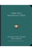 Uber Den Naturlaut (1853)