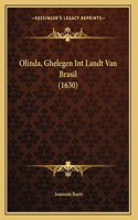 Olinda, Ghelegen Int Landt Van Brasil (1630)