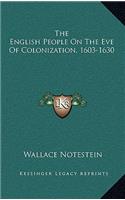 The English People On The Eve Of Colonization, 1603-1630