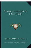 Church History In Brief (1886)