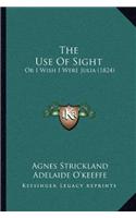 Use Of Sight