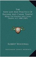 The New Law And Practice Of Railway And Canal Traffic