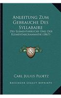 Anleitung Zum Gebrauche Des Syllabaire