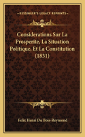 Considerations Sur La Prosperite, La Situation Politique, Et La Constitution (1831)