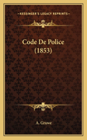 Code De Police (1853)