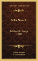 Sefer Nameh: Relation Du Voyage (1881)(French)