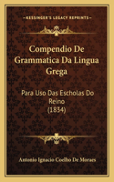 Compendio De Grammatica Da Lingua Grega