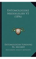 Entomologiske Meddelelser V5 (1896)