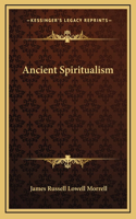 Ancient Spiritualism