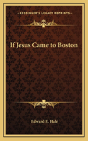 If Jesus Came to Boston