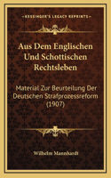 Aus Dem Englischen Und Schottischen Rechtsleben