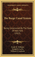 The Barge Canal System