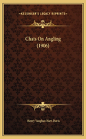 Chats On Angling (1906)