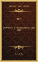 Barye: Life And Works Of Antoine Louis Barye, Sculptor (1889)(English)